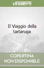 Il Viaggio della tartaruga libro