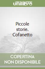 Piccole storie. Cofanetto libro