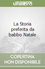 La Storia preferita da babbo Natale libro