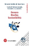 Denaro, rischio, sostenibilità libro