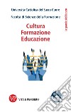 Cultura, formazione, educazione libro