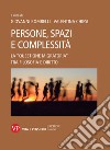 Persone, spazi e complessità. La «questione migratoria» tra filosofia e diritto libro