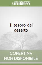 Il tesoro del deserto libro