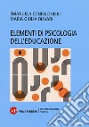 Elementi di psicologia dell'educazione libro