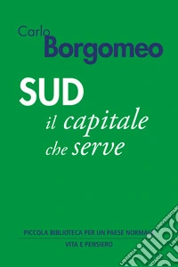 Sud. Il capitale che serve