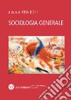 Sociologia generale. Con QR Code libro di Bichi R. (cur.)