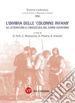 L'ombra delle «colonne infami». La letteratura e l'ingiustizia del capro espiatorio libro