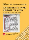 L'universalità del papato medievale (sec. VI-XIII). Nuove prospettive di ricerca libro