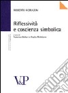 Riflessività e coscienza simbolica libro