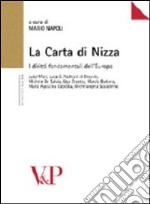 La carta di Nizza. I diritti fondamentali dell'Europa libro