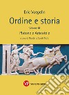 Ordine e storia. Vol. 3: Platone e Aristotele libro di Voegelin Eric Scotti Muth N. (cur.)