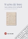 Vi scrivo dal treno. Diario e lettere di Armida Barelli libro