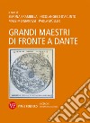 Grandi maestri di fronte a Dante libro