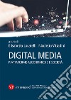 Digital media. Piattaforme algoritmiche e società libro