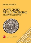 Quinto Cecilio Metello Macedonico. Romanorum laudatissimus libro