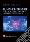 Humane metaverse. Reflections on self, education, organizations and society libro