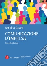 Comunicazione d'impresa. Nuova ediz. libro