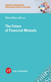 The future of financial mutuals libro