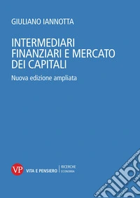 Intermediari finanziari e mercato dei capitali. Nuova ediz. libro