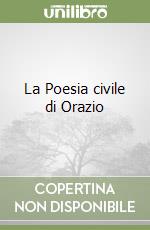 La Poesia civile di Orazio