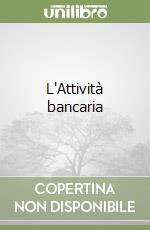 L'Attività bancaria libro