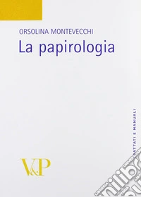 La papirologia