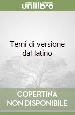 Temi di versione dal latino libro