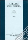 Le radici della bioetica. Atti del Congresso internazionale (Roma, 15-17 febbraio 1996) libro