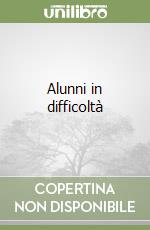 Alunni in difficoltà