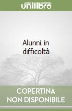 Alunni in difficoltà libro