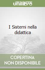 I Sistemi nella didattica libro