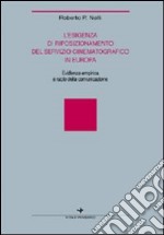 L'esigenza di riposizionamento del servizio cinematografico in Europa. Evidenza empirica e ruolo della comunicazione libro