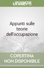 Appunti sulle teorie dell'occupazione