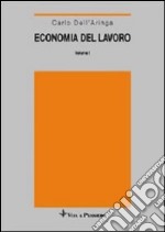 Economia del lavoro. Vol. 1: Domanda e offerta libro