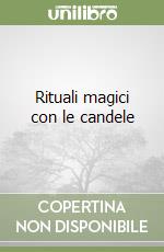 Rituali magici con le candele