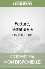 Fatture, iettature e malocchio libro