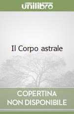 Il Corpo astrale libro