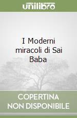 I Moderni miracoli di Sai Baba