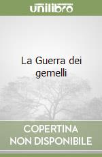 La Guerra dei gemelli libro