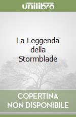 La Leggenda della Stormblade