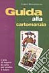 Guida alla cartomanzia libro