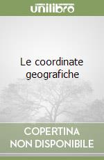 Le coordinate geografiche