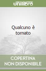 Qualcuno è tornato libro