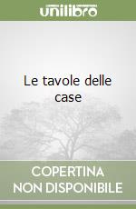 Le tavole delle case libro