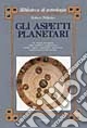 Gli aspetti planetari