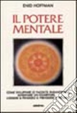 Il potere mentale libro