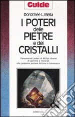 I poteri delle pietre e dei cristalli