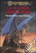 La seconda generazione. DragonLance libro usato