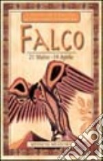 I segni di nascita secondo i nativi americani. Falco (dal 21 marzo al 19 aprile) libro