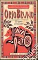 I segni di nascita secondo i nativi americani. Orso bruno (dal 22 agosto al 21 settembre) libro